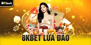 8Kbet lừa đảo
