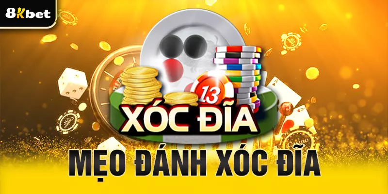 Mẹo đánh xóc đĩa