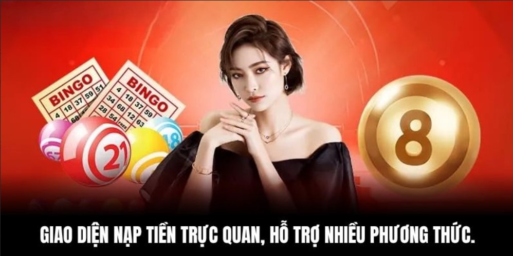 Giao diện nạp tiền trực quan, hỗ trợ nhiều phương thức.