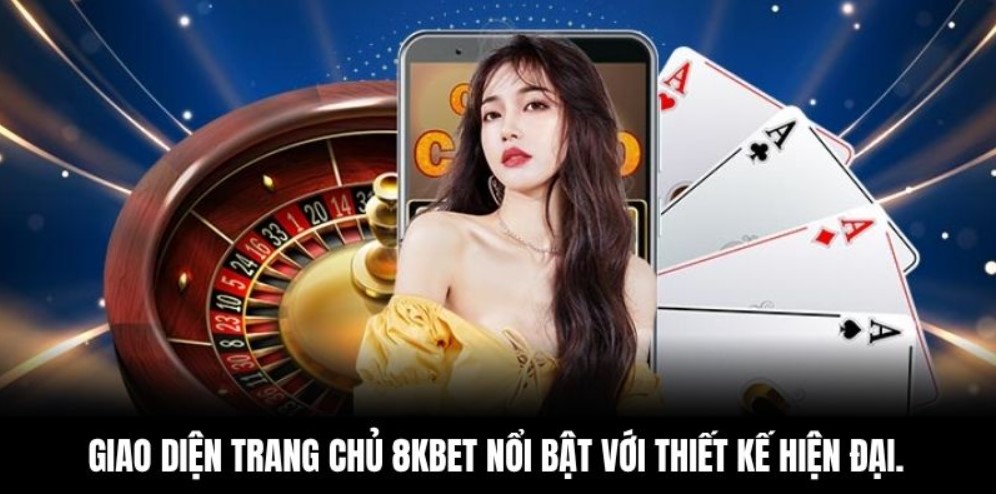 Giao diện trang chủ 8kbet nổi bật với thiết kế hiện đại và đầy đủ.