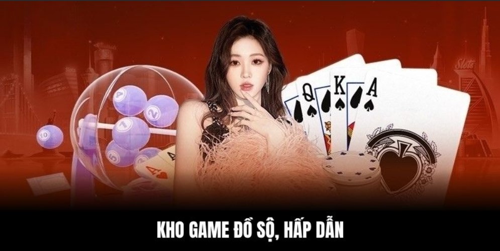 Kho game đồ sộ, hấp dẫn.